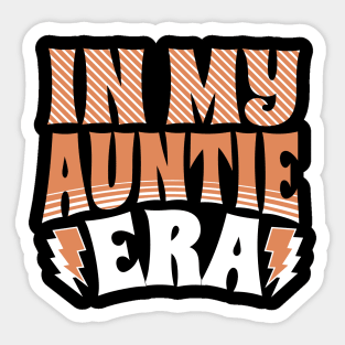 In My Auntie Era Sticker